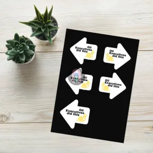 "Oil Executives did this" Sticker sheet